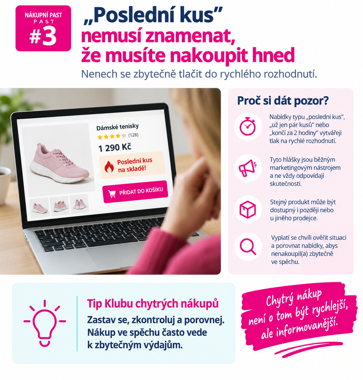 Infografika vysvětluje, proč upozornění „Poslední kus“ nemusí znamenat, že je nutné nakoupit ihned.